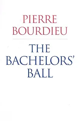 Le bal des célibataires : la crise de la société paysanne à Barn - The Bachelors' Ball: The Crisis of Peasant Society in Barn