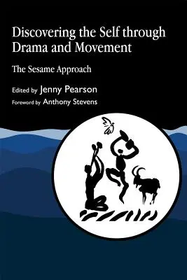 Découvrir le soi à travers le théâtre et le mouvement : L'approche Sésame - Discovering the Self Through Drama and Movement: The Sesame Approach