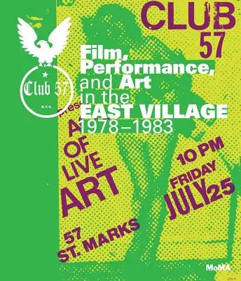 Club 57 : Film, performance et art dans l'East Village, 1978-1983 - Club 57: Film, Performance, and Art in the East Village, 1978-1983