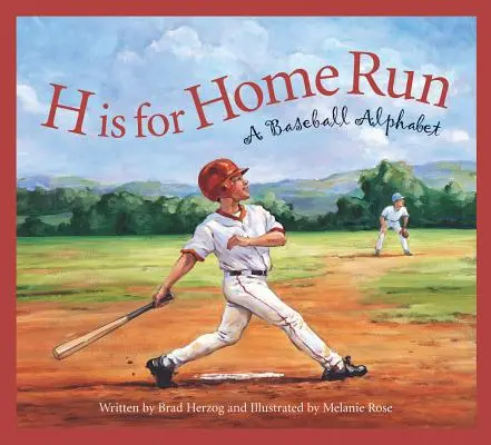 H Is for Home Run : Un alphabet du baseball - H Is for Home Run: A Baseball Alphabet