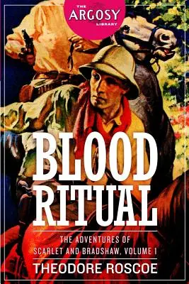 Rituel du sang : Les aventures de Scarlet et Bradshaw, Volume 1 - Blood Ritual: The Adventures of Scarlet and Bradshaw, Volume 1