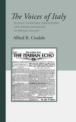 Les voix de l'Italie : Journaux et programmes radiophoniques en langue italienne à Rhode Island - The Voices of Italy: Italian Language Newspapers and Radio Programs in Rhode Island