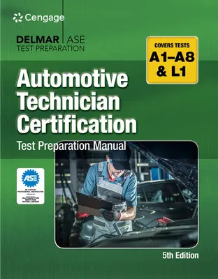 Manuel de préparation au test de certification des techniciens automobiles - Automotive Technician Certification Test Preparation Manual