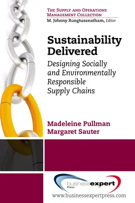 La durabilité au service du développement durable : Concevoir des chaînes d'approvisionnement socialement et écologiquement responsables - Sustainability Delivered: Designing Socially and Environmentally Responsible Supply Chains
