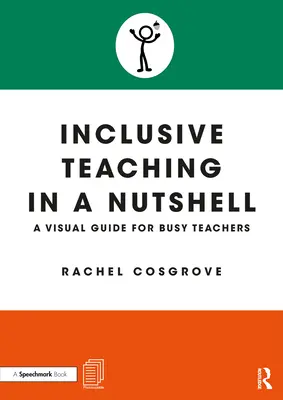 L'enseignement inclusif en quelques mots : Un guide visuel pour les enseignants débordés - Inclusive Teaching in a Nutshell: A Visual Guide for Busy Teachers