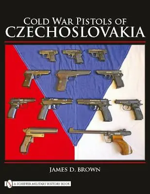 Les pistolets de la guerre froide en Tchécoslovaquie - Cold War Pistols of Czechoslovakia