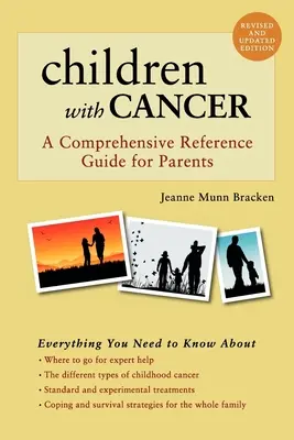 Les enfants atteints de cancer : Un guide de référence complet pour les parents - Children with Cancer: A Comprehensive Reference Guide for Parents