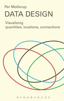 Conception de données : Visualiser des quantités, des lieux, des connexions - Data Design: Visualising Quantities, Locations, Connections