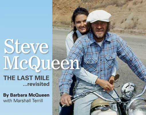 Steve McQueen, 1 : The Last Mile....Revisited - Steve McQueen, 1: The Last Mile....Revisited