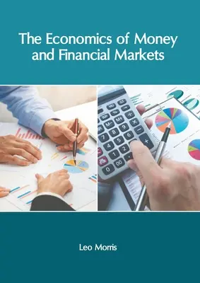 L'économie de la monnaie et des marchés financiers - The Economics of Money and Financial Markets