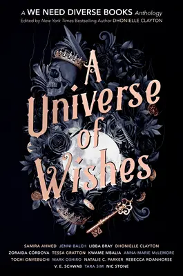 Un univers de souhaits : Une anthologie de We Need Diverse Books - A Universe of Wishes: A We Need Diverse Books Anthology