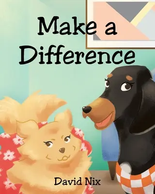 Faire la différence - Make a Difference