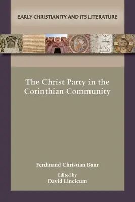 La fête du Christ dans la communauté corinthienne - The Christ Party in the Corinthian Community