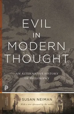 Le mal dans la pensée moderne : Une histoire alternative de la philosophie - Evil in Modern Thought: An Alternative History of Philosophy