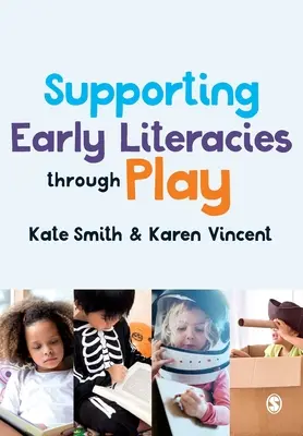 Soutenir l'alphabétisation précoce par le jeu - Supporting Early Literacies Through Play