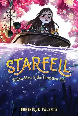 Starfell #2 : Willow Moss et le conte oublié - Starfell #2: Willow Moss & the Forgotten Tale