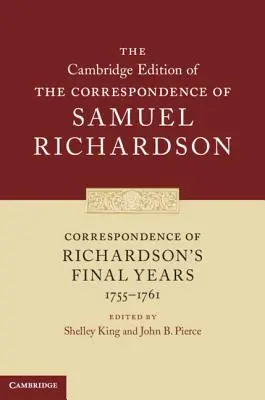 Correspondance des dernières années de Richardson (1755-1761) - Correspondence of Richardson's Final Years (1755-1761)