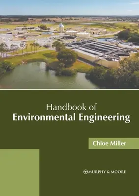 Manuel d'ingénierie environnementale - Handbook of Environmental Engineering