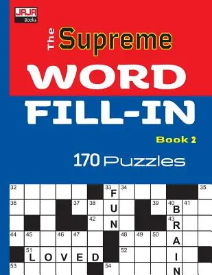 Le LIVRE DE REMPLISSAGE DES MOTS SUPRÊME - The SUPREME WORD FILL-IN Book