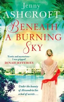 Sous un ciel brûlant : Un mystère palpitant. Une histoire d'amour épique. - Beneath a Burning Sky: A Thrilling Mystery. an Epic Love Story.