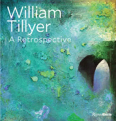 William Tillyer : Une rétrospective - William Tillyer: A Retrospective