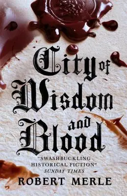 La Cité de la Sagesse et du Sang : Fortunes de France 2 - City of Wisdom and Blood: Fortunes of France 2