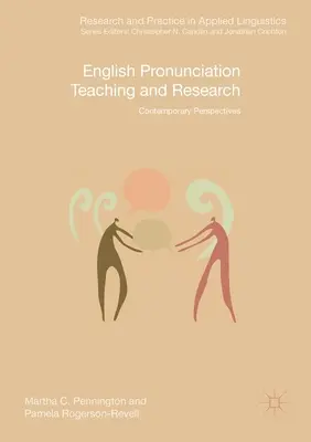 Enseignement et recherche sur la prononciation de l'anglais : Perspectives contemporaines - English Pronunciation Teaching and Research: Contemporary Perspectives