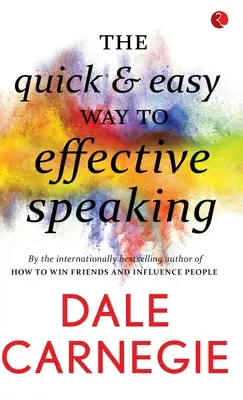 Comment gagner des amis et influencer les gens - The Quick and easy way to effective speaking