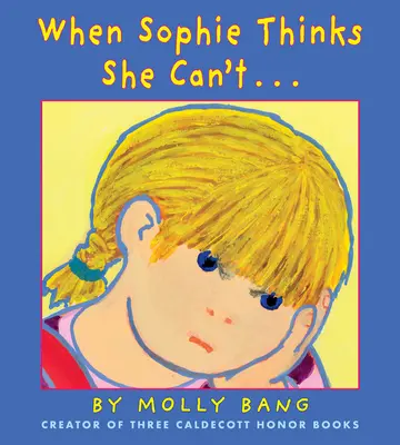 Quand Sophie pense qu'elle ne peut pas... : ... Vraiment, vraiment intelligente - When Sophie Thinks She Can't...: . . . Really, Really Smart