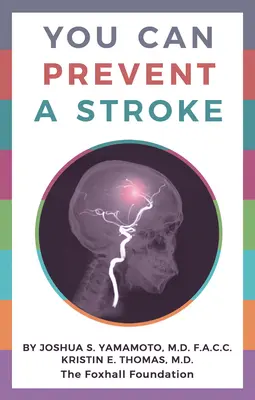 Vous pouvez prévenir un accident vasculaire cérébral - You Can Prevent a Stroke