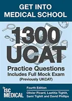 Get into Medical School - 1300 UCAT Practice Questions. Comprend un examen blanc complet - (anciennement UKCAT) - Get into Medical School - 1300 UCAT Practice Questions. Includes Full Mock Exam - (Previously UKCAT)