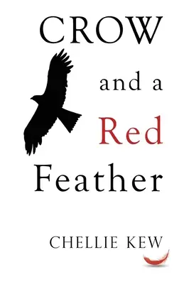 Un corbeau et une plume rouge - Crow and a Red Feather