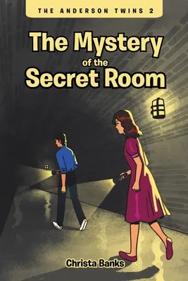 Les jumeaux Anderson : Le mystère de la chambre secrète - The Anderson Twins: The Mystery of the Secret Room