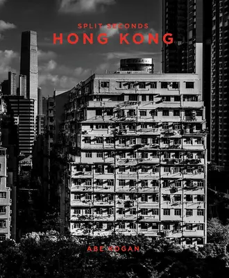 Split Seconds : Hong Kong - Split Seconds: Hong Kong