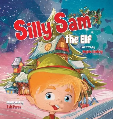 Sam l'Elfe - Silly Sam the Elf