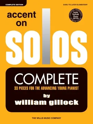 Accent on Solos - Complete : Du début à la fin du niveau élémentaire - Accent on Solos - Complete: Early to Later Elementary Level