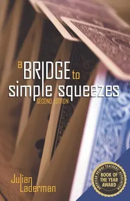 Un pont vers des serrages simples - A Bridge to Simple Squeezes