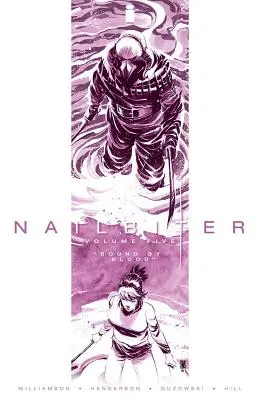 Nailbiter, tome 5 : Liés par le sang - Nailbiter, Volume 5: Bound by Blood