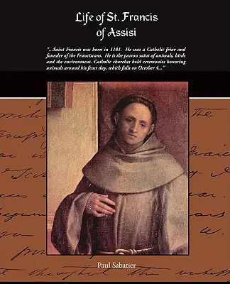 Vie de Saint François d'Assise - Life of St. Francis of Assisi