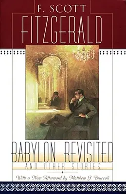 Babylon Revisited : Et autres histoires - Babylon Revisited: And Other Stories