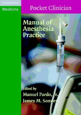 Manuel de pratique de l'anesthésie - Manual of Anesthesia Practice