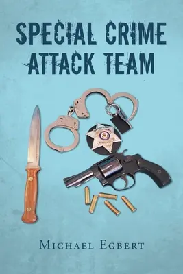 L'équipe spéciale d'attaque criminelle - Special Crime Attack Team