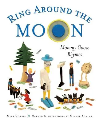 Ring Around the Moon : Les comptines de maman l'oie - Ring Around the Moon: Mommy Goose Rhymes