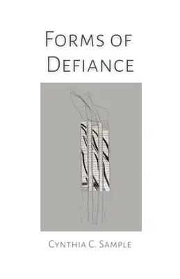 Formes de défiance - Forms of Defiance