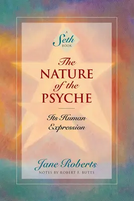 La nature de la psyché : Son expression humaine - The Nature of the Psyche: Its Human Expression