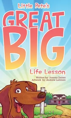 La grande leçon de vie du petit Pete - Little Pete's Great Big Life Lesson