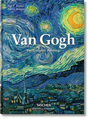 Van Gogh, l'intégrale des peintures - Van Gogh. the Complete Paintings