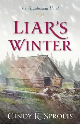 L'hiver du menteur : Un roman des Appalaches - Liar's Winter: An Appalachian Novel