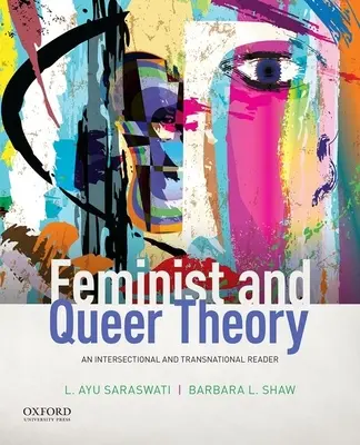 Théorie féministe et queer : Un lecteur intersectionnel et transnational - Feminist and Queer Theory: An Intersectional and Transnational Reader