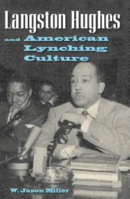 Langston Hughes et la culture américaine du lynchage - Langston Hughes and American Lynching Culture